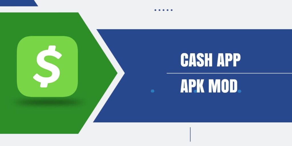 Cash App APK Mod – Expert Guide & Review 2021