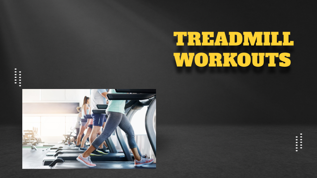 Treadmill Workouts 2022; Versatility For The Time & Money