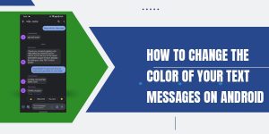 How To Change The Color Of Your Text Messages