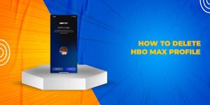 How To Delete HBO Max Profile