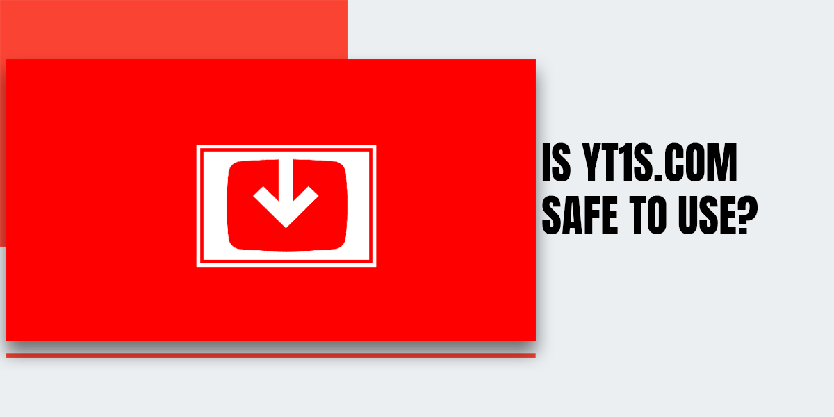 Is Yt1s.Com Safe To Use