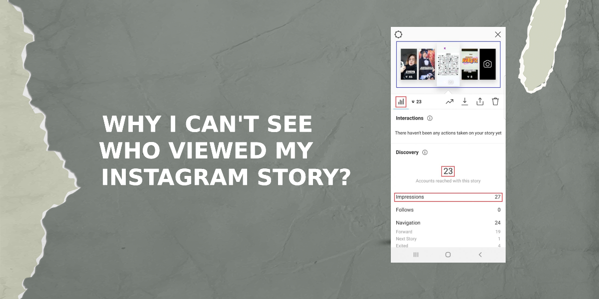 Why I Can't See Who Viewed My Instagram Story?