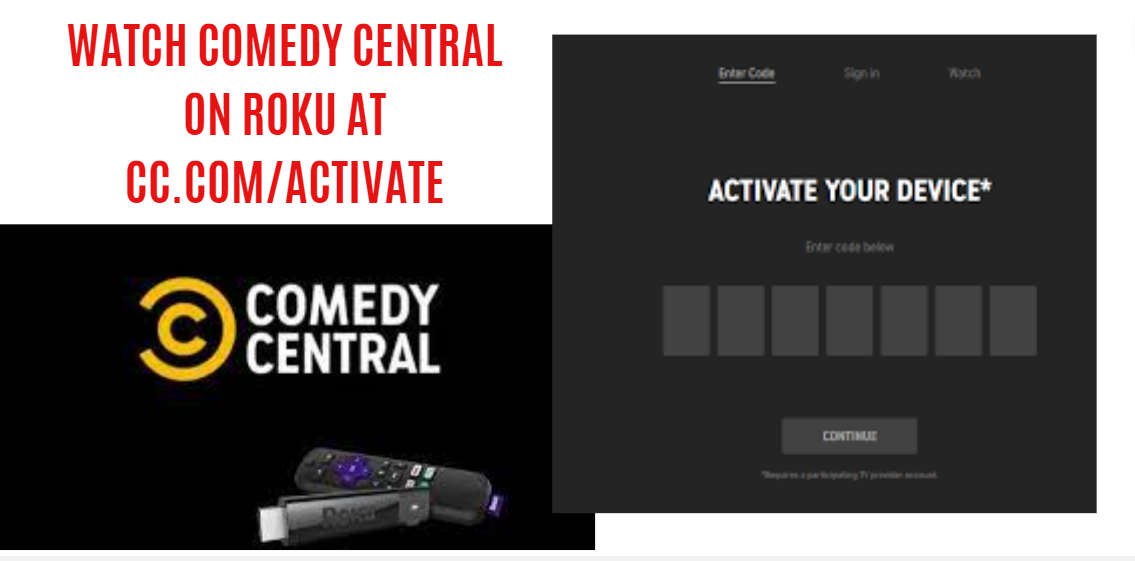Watch Comedy Central On Roku At cc.com/activate